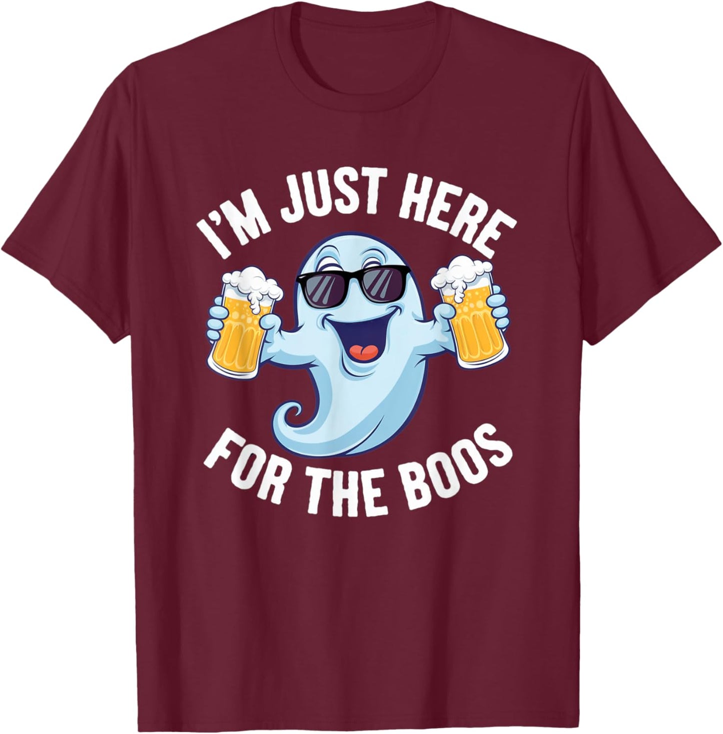 I'm Just Here For The Boos Funny Halloween Ghost Boo Costume T-Shirt - T-Shirt | Maroon