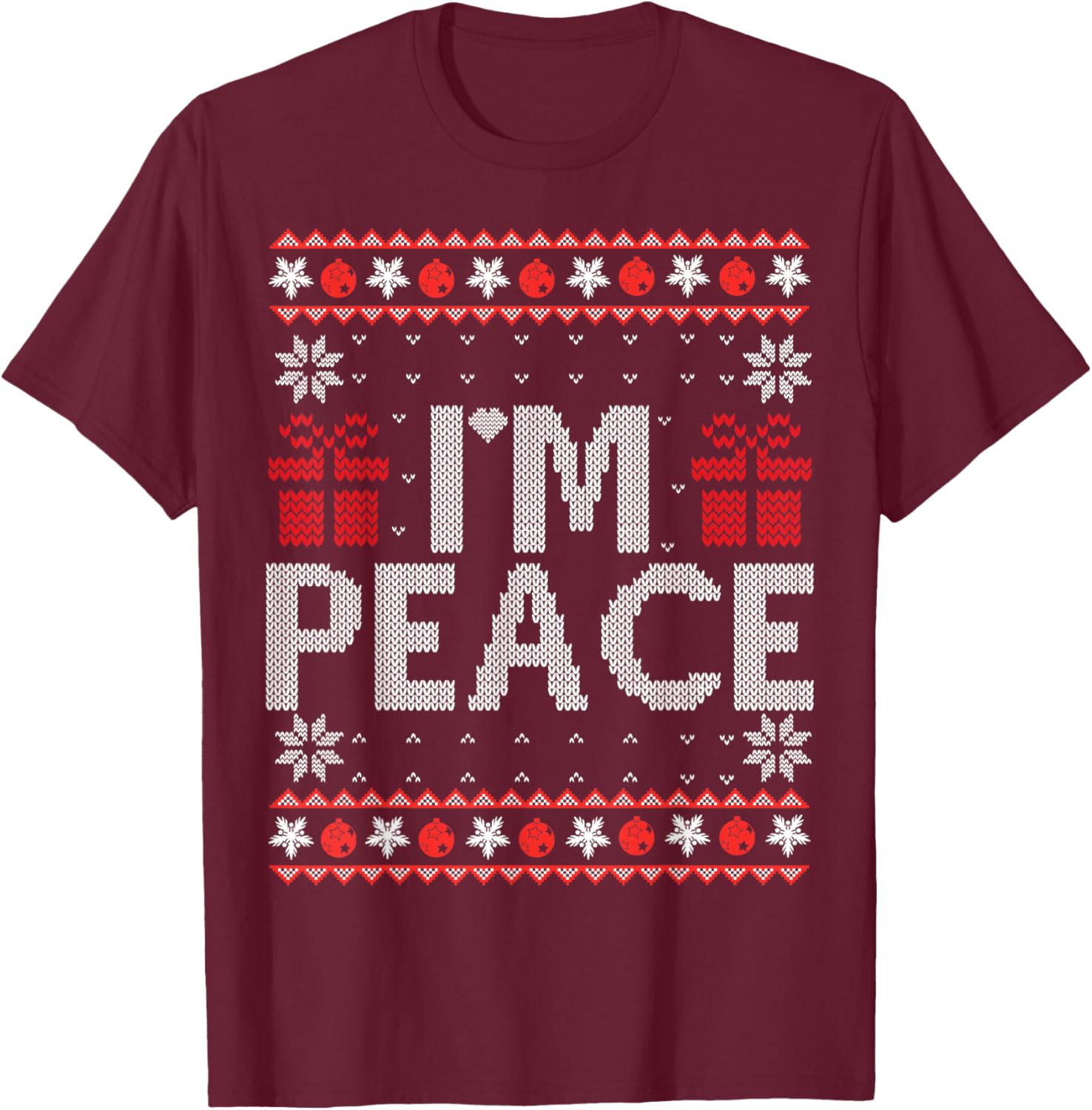 I Come In Peace I'm Peace Matching Ugly Christmas Sweater T-Shirt - T-Shirt | Maroon