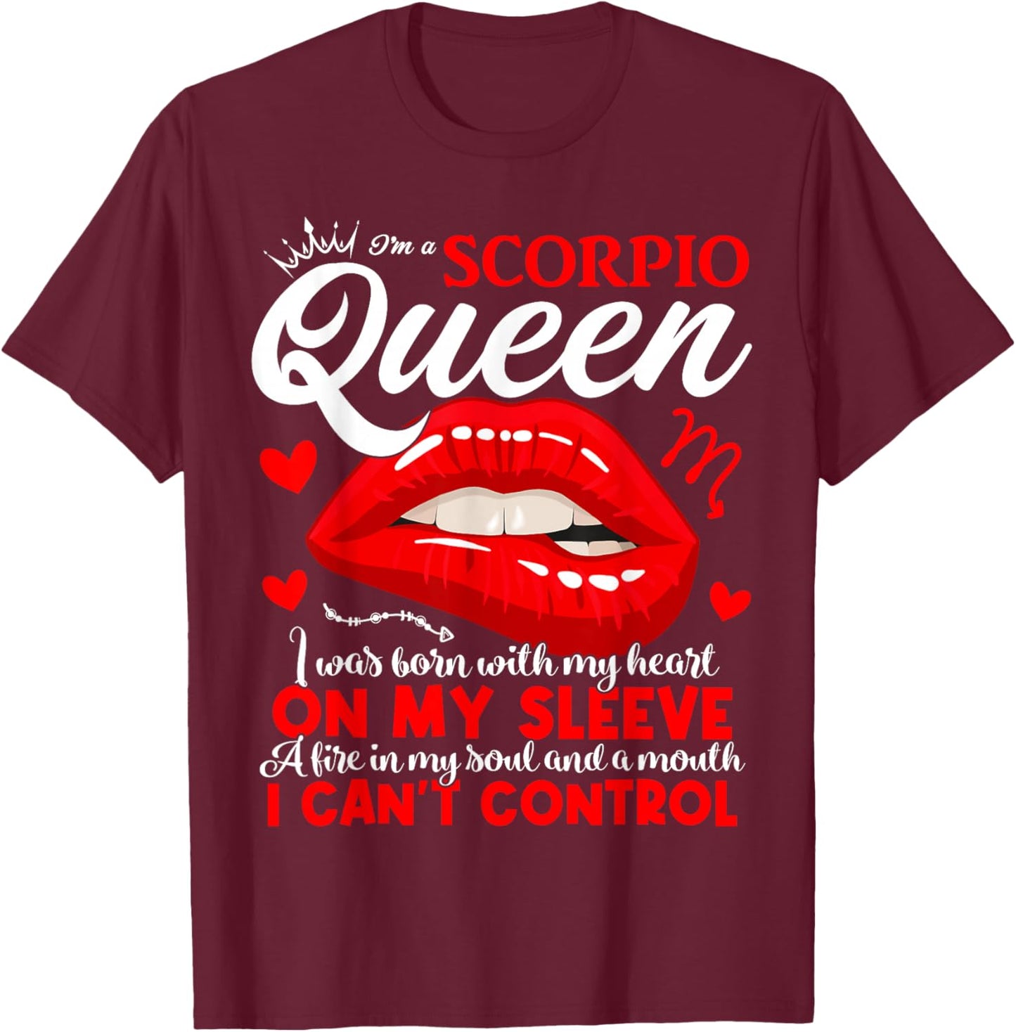 Scorpio Queen Scorpio Zodiac Sign Women Girls Lady Birthday T-Shirt - T-Shirt | Maroon