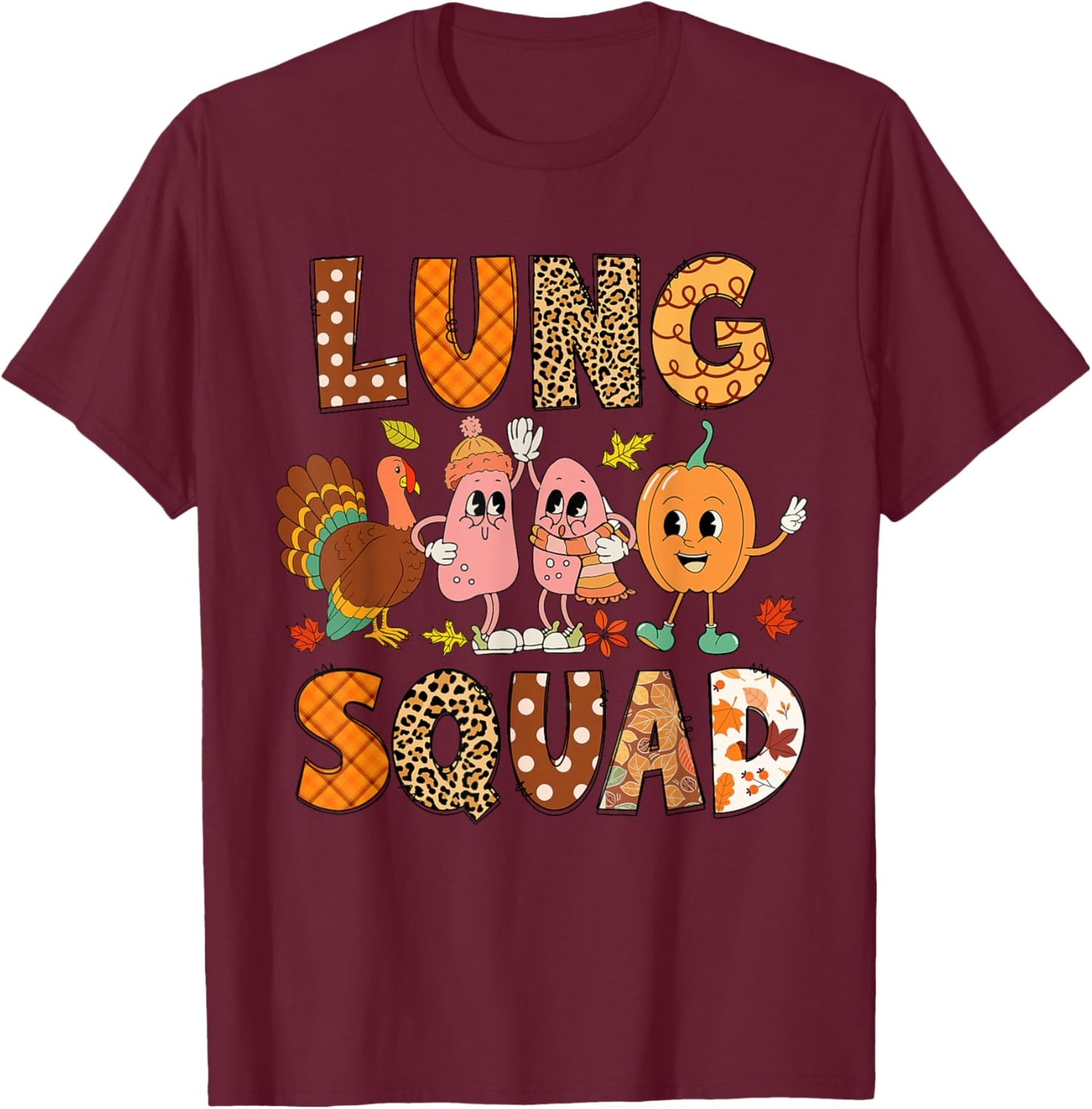 Lung Squad Turkey Pumpkin Respiratory Therapist Thanksgiving T-Shirt - T-Shirt | Maroon