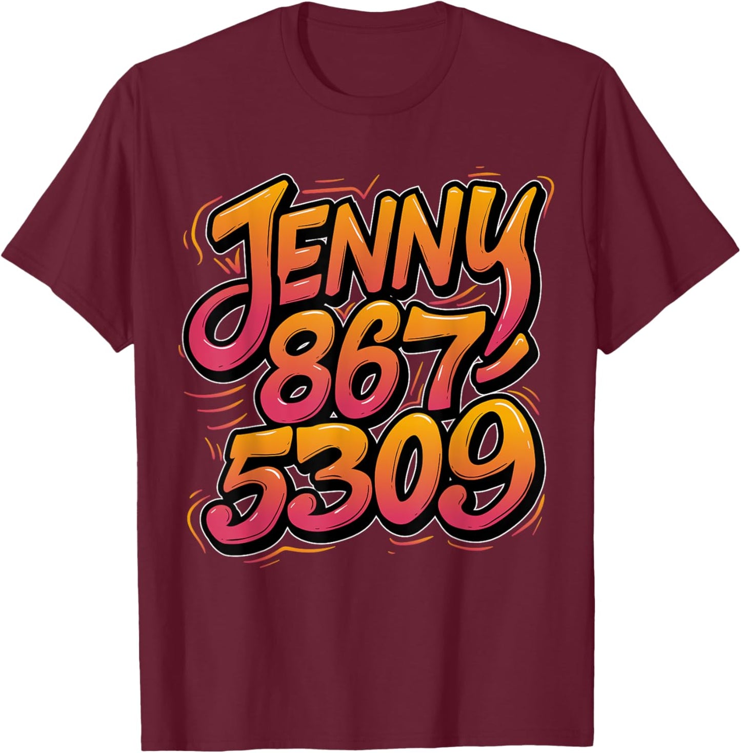 Jenny Phone Number 867-5309 Nostalgic Funny 70s 80s 90s T-Shirt - T-Shirt | Maroon