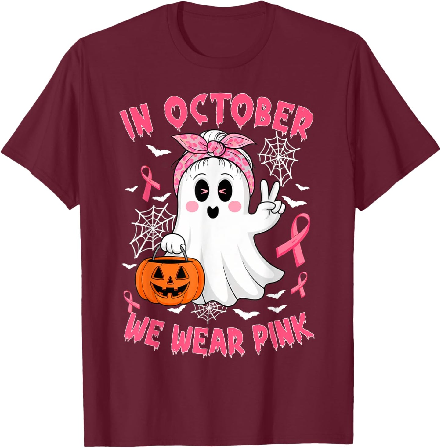 Breast Cancer Awareness In October We Wear Pink Cute Ghost T-Shirt - T-Shirt | Maroon
