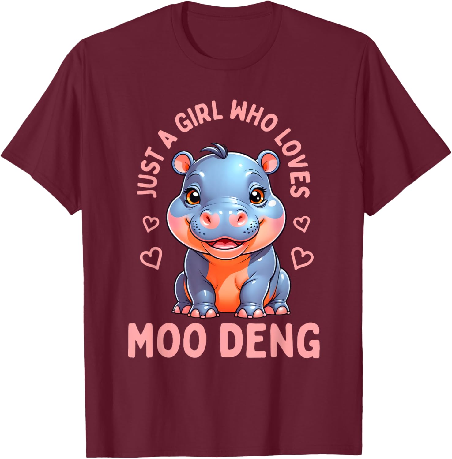 A Girl Who Loves Moo Deng Hippo Women Toddler Girls T-Shirt - T-Shirt | Maroon