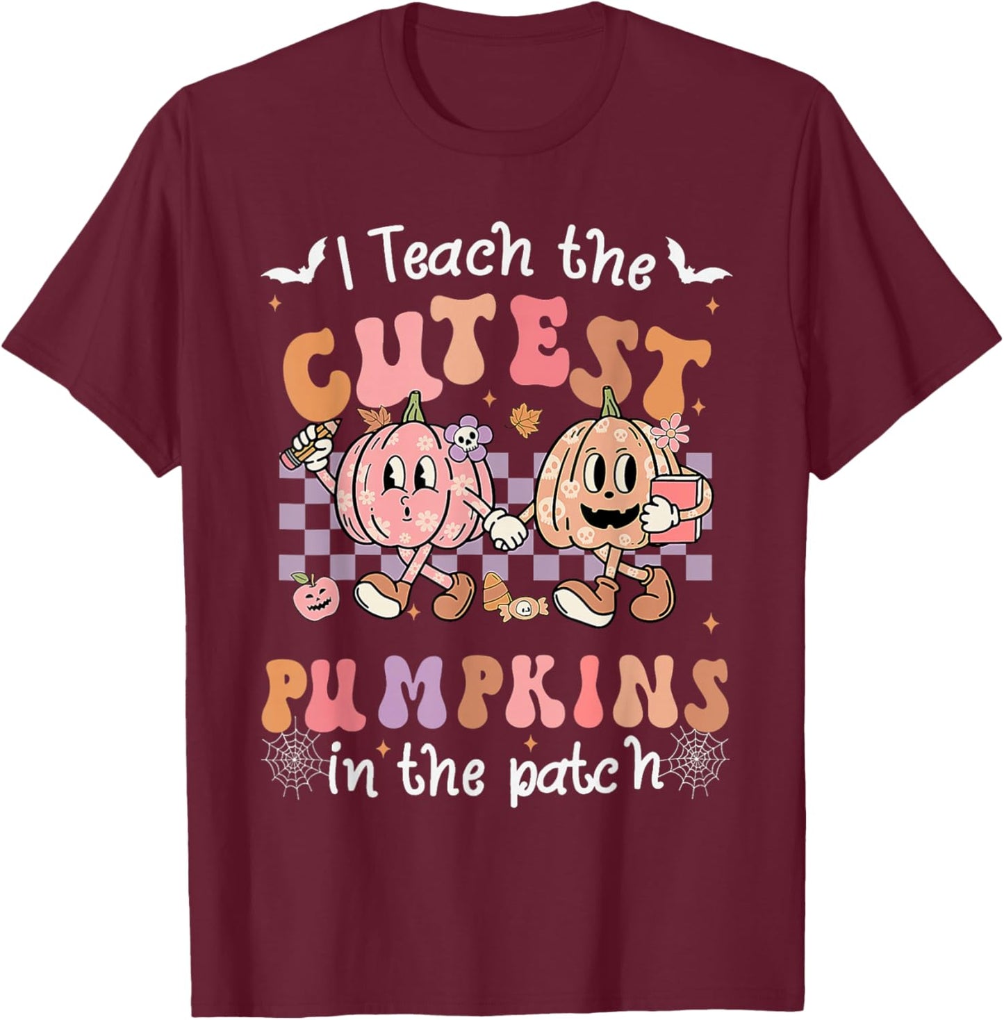 I Teach The Cutest Pumpkins In The Patch Retro Teacher Fall T-Shirt - T-Shirt | Maroon