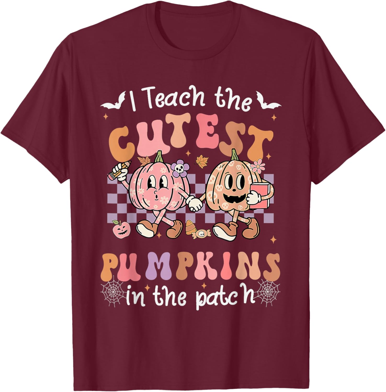 I Teach The Cutest Pumpkins In The Patch Retro Teacher Fall T-Shirt - T-Shirt | Maroon