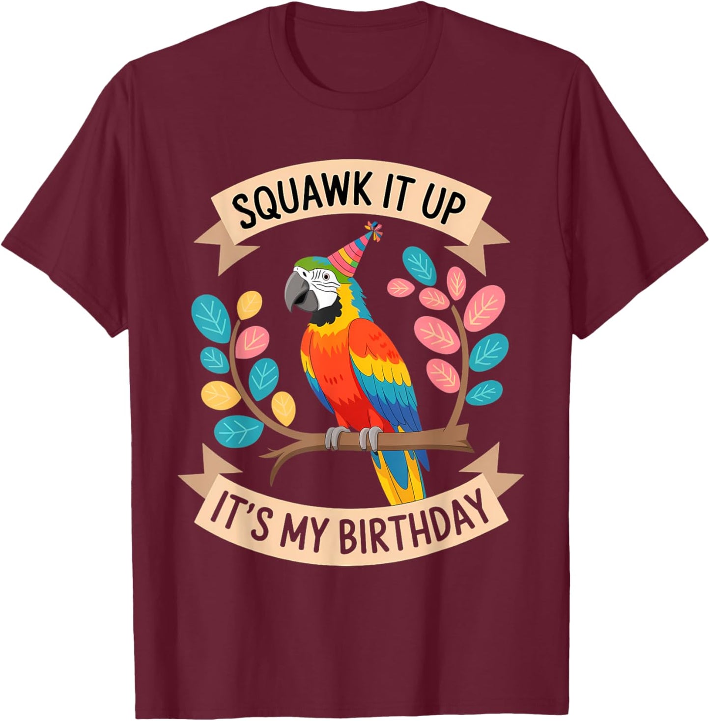 Parrot Birthday Male Female Men Women Kids T-Shirt - T-Shirt | Maroon