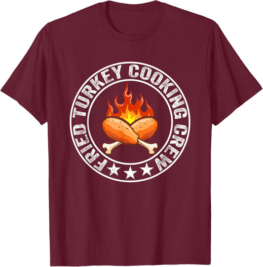 Funny Fried Turkey Cooking Crew Thanksgiving Turkey Day Men T-Shirt - T-Shirt | Maroon