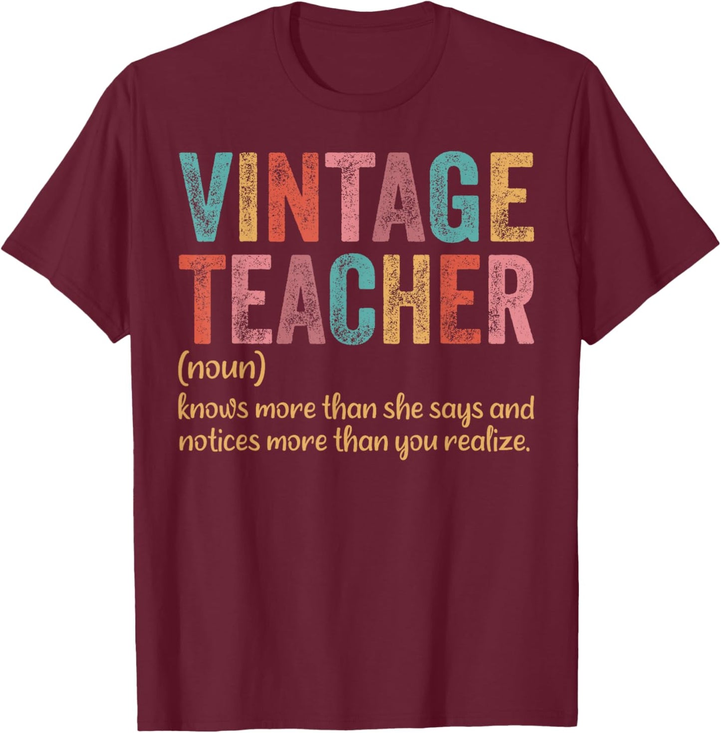 Vintage Teacher Knows More Than She Says Outfit Definition T-Shirt - T-Shirt | Maroon