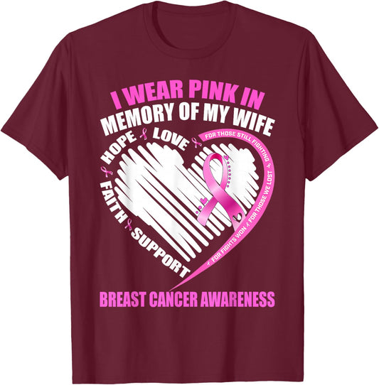 Gift I Wear Pink In Memory Of Wife Breast Cancer Awareness T-Shirt - T-Shirt | Maroon