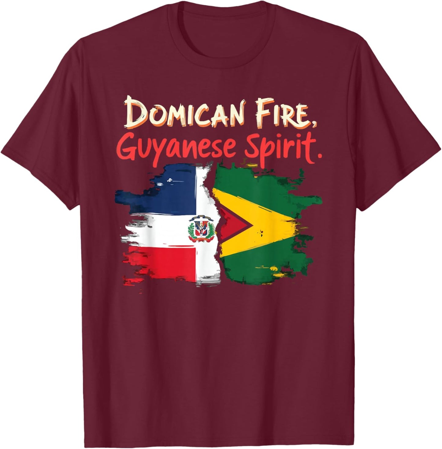 Half Dominican Half Guyanese Dominican Republic Flag Guyana T-Shirt - T-Shirt | Maroon