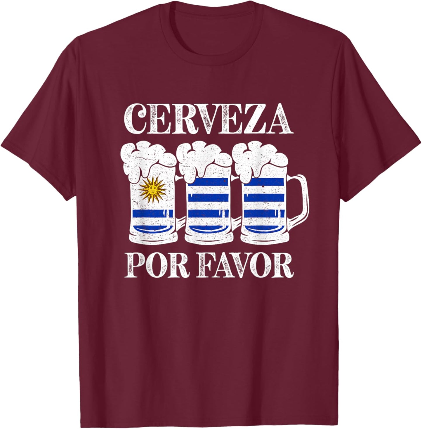 Cerveza Por Favor Funny Uruguay Party Uruguayan Beer Festival T-Shirt - T-Shirt | Maroon