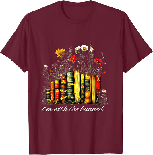 Funny I'm With The Banned" Banned Books Colorful Literary Fr T-Shirt - T-Shirt | Maroon