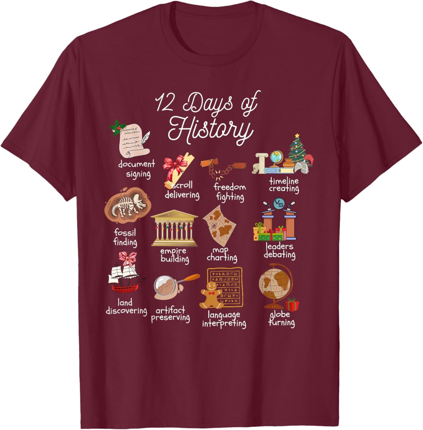 12 Day Of History Teacher Christmas Social Studies Student T-Shirt - T-Shirt | Maroon