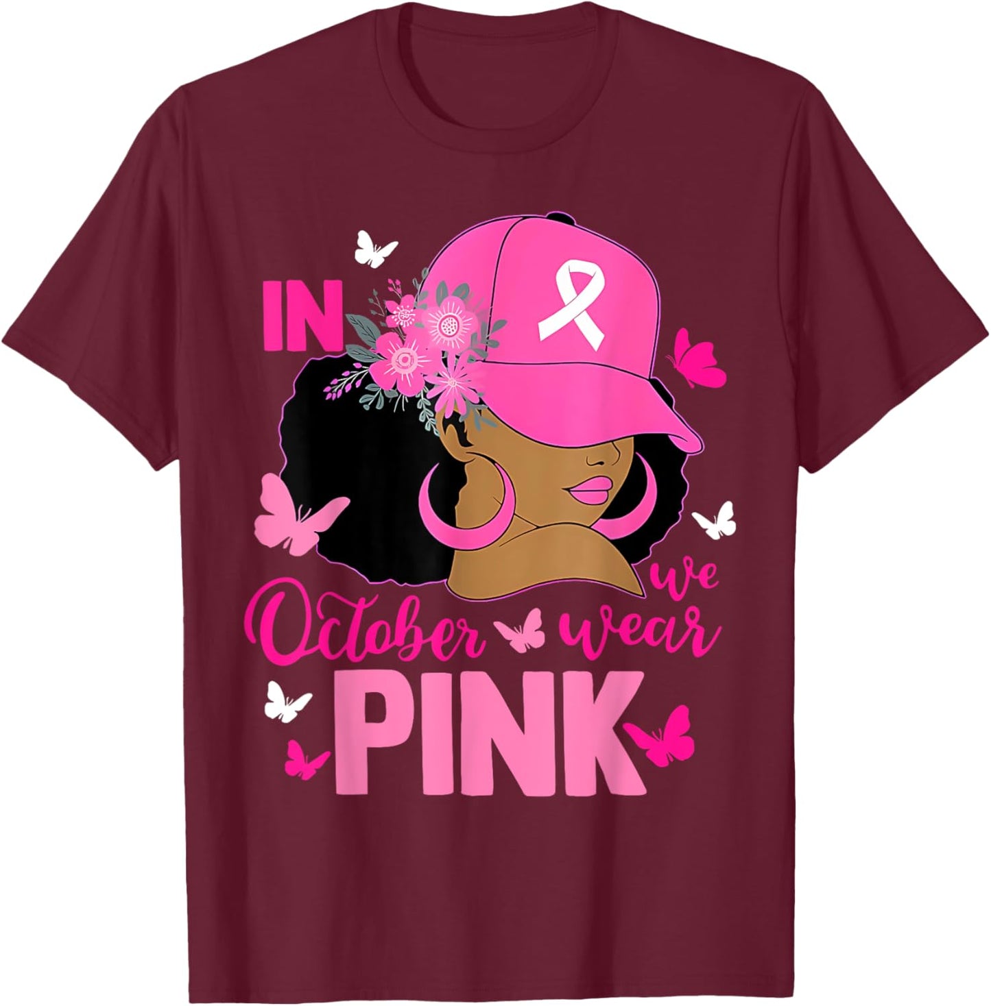 Messy Bun In October We Wear Pink Messy Bun Black Women T-Shirt - T-Shirt | Maroon