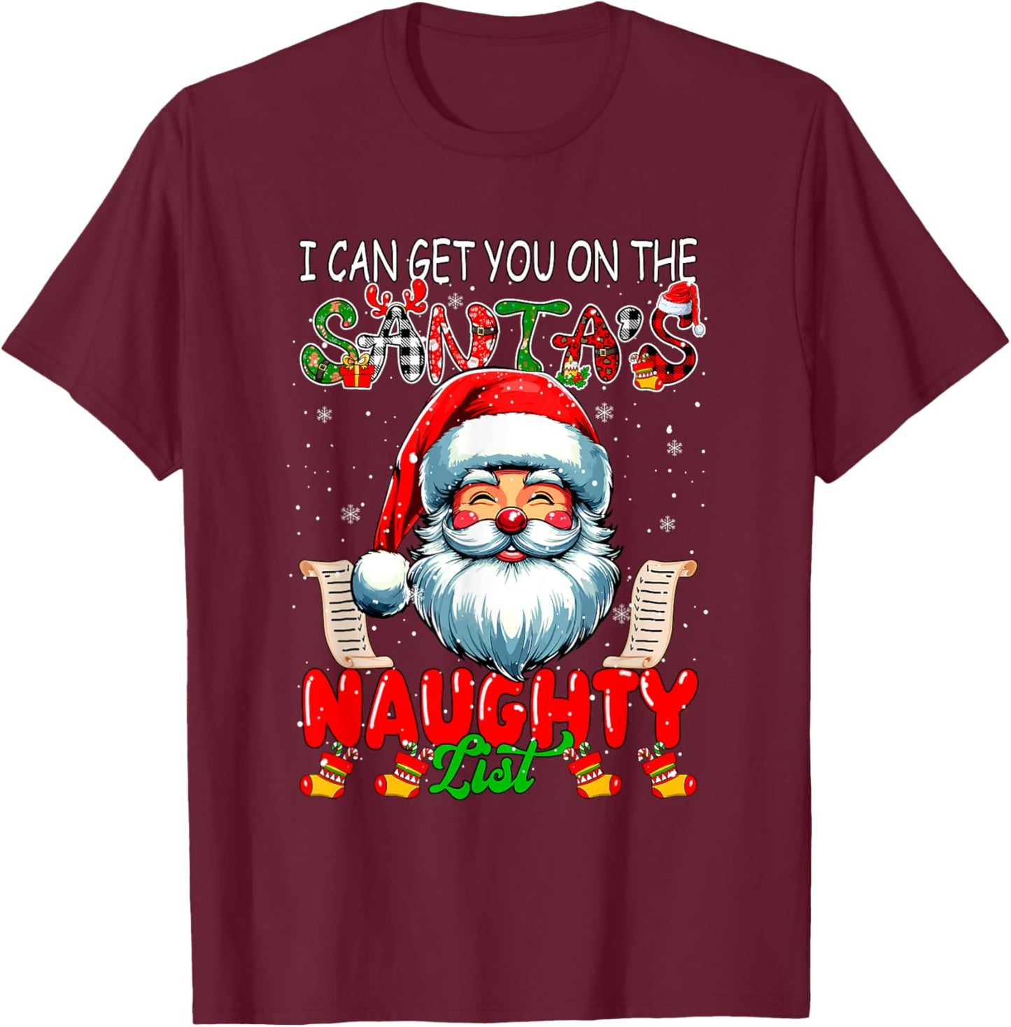 I Can Get You On Santa's Naughty List Christmas Santa Face T-Shirt - T-Shirt | Maroon