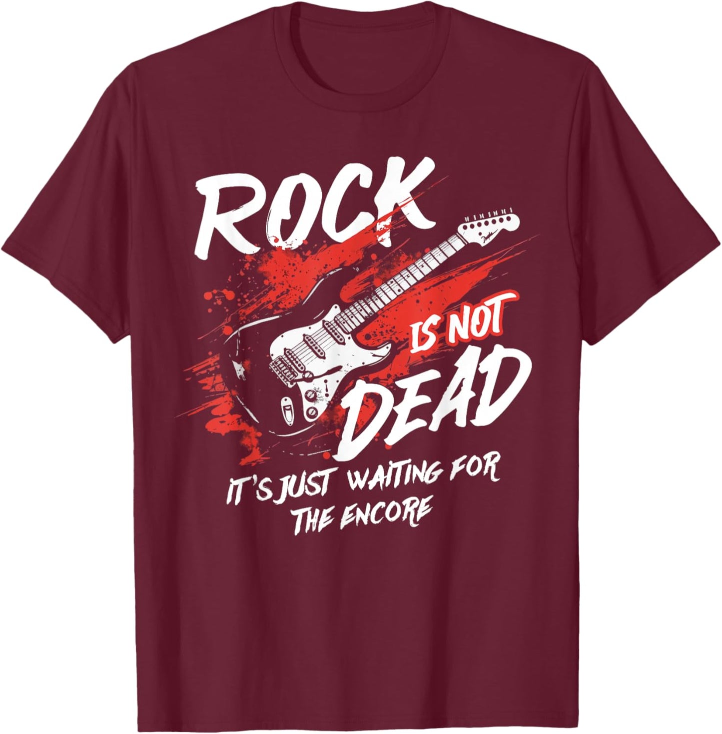 Rock Music Is Not Dead It's Just Waiting T-Shirt - T-Shirt | Maroon