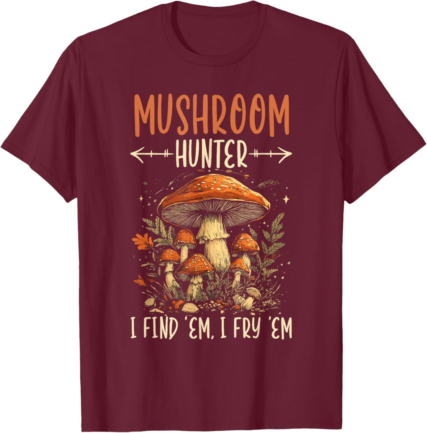 Funny Mushroom Foraging Mycology Fungi Shroom Morel Hunting T-Shirt - T-Shirt | Maroon