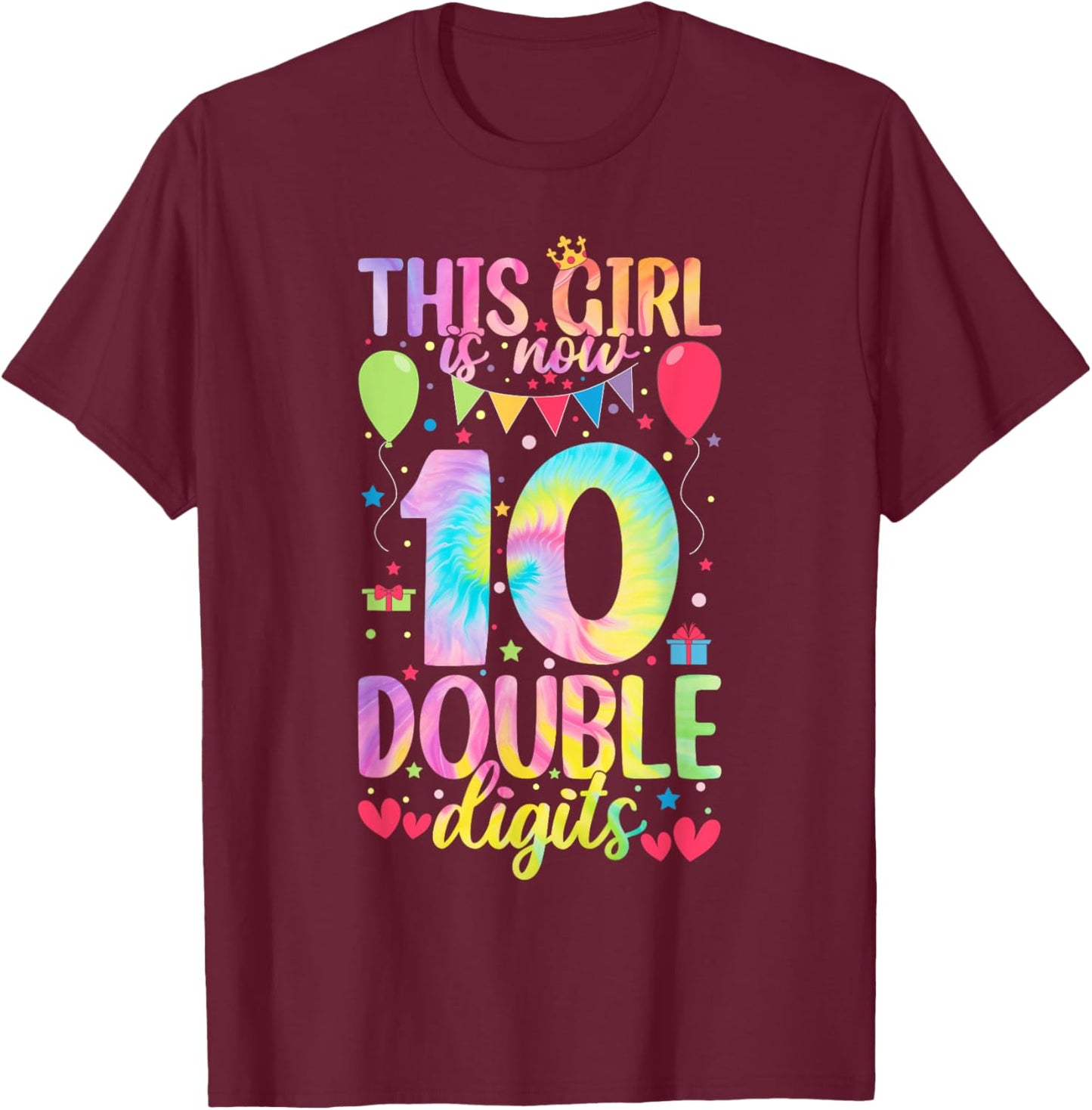 10th Birthday This Girl Is Now 10 Double Digits Tie Dye T-Shirt - T-Shirt | Maroon