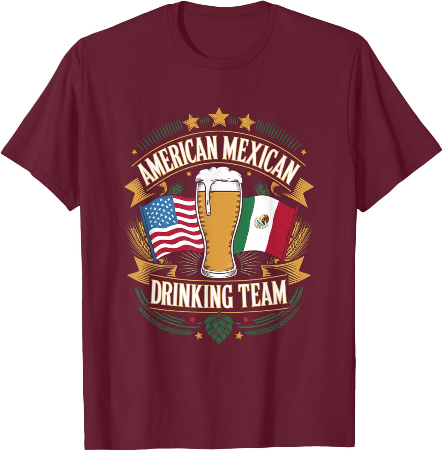American Mexican Flag Drinking Team T-Shirt - T-Shirt | Maroon