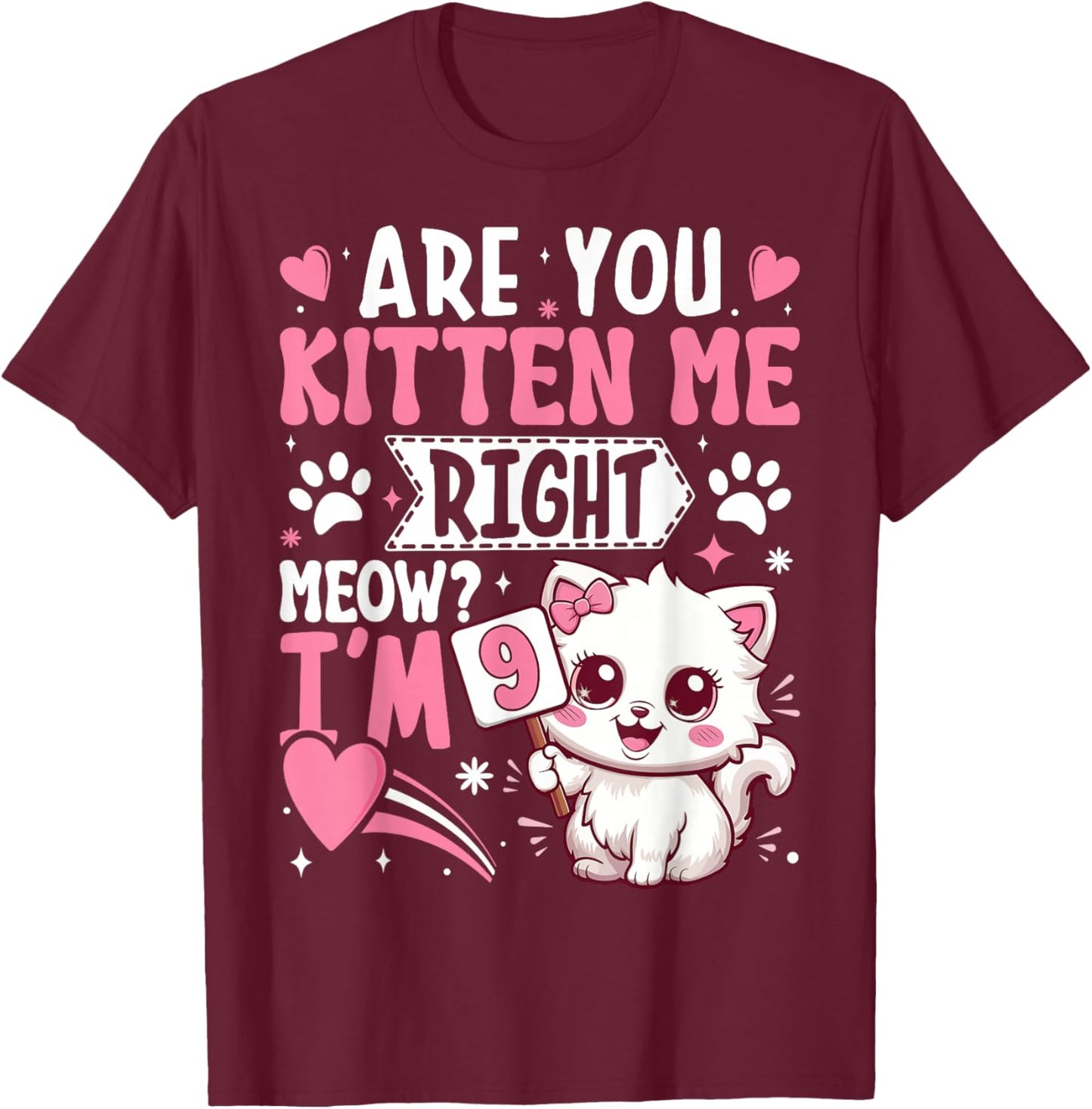 9th Birthday Shirt Girl 9 Year Old Kitten Cat Happy Bday T-Shirt - T-Shirt | Maroon