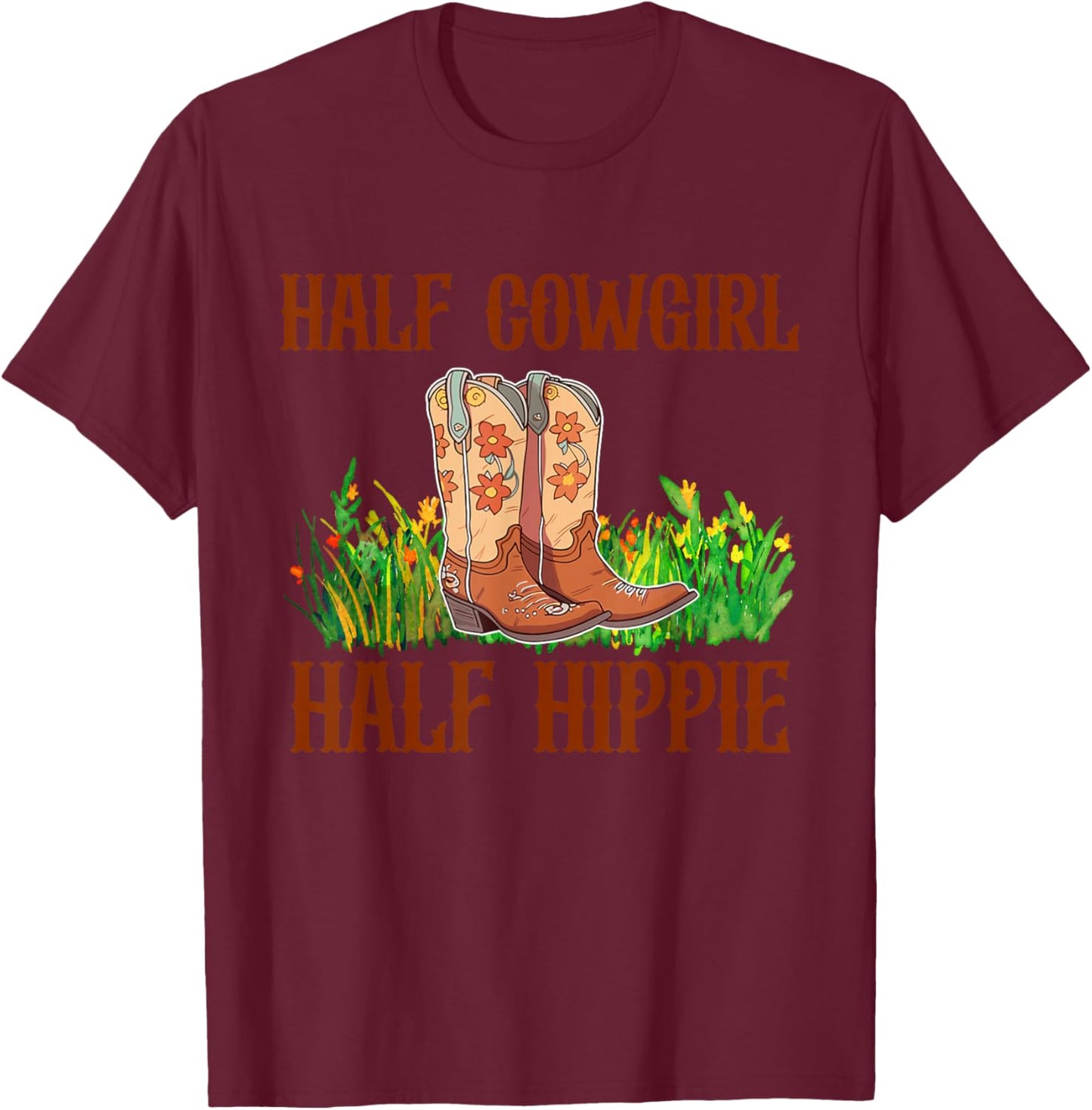 Half Cowgirl Half Hippie Vintage Cowgirl T-Shirt - T-Shirt | Maroon