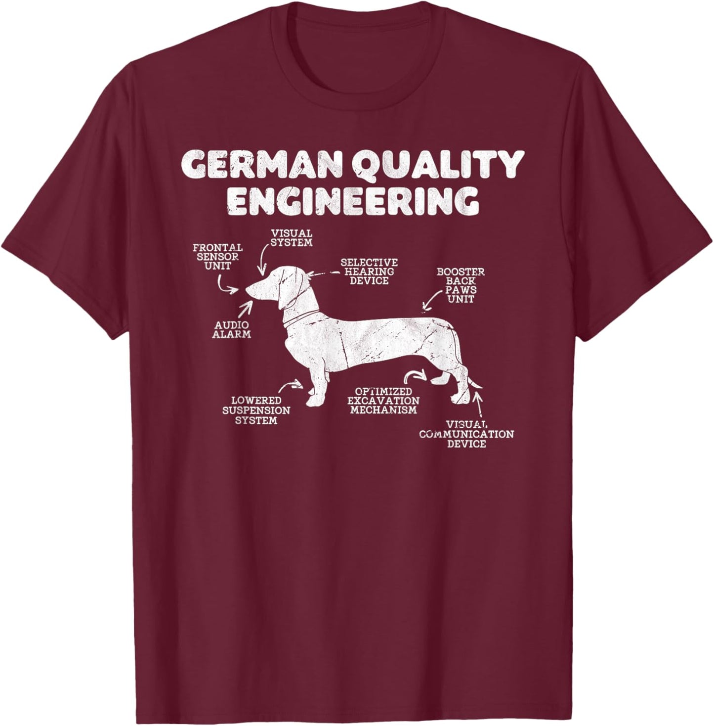German Quality Engineering Dachshund Lover Wiener Dog funny T-Shirt - T-Shirt | Maroon