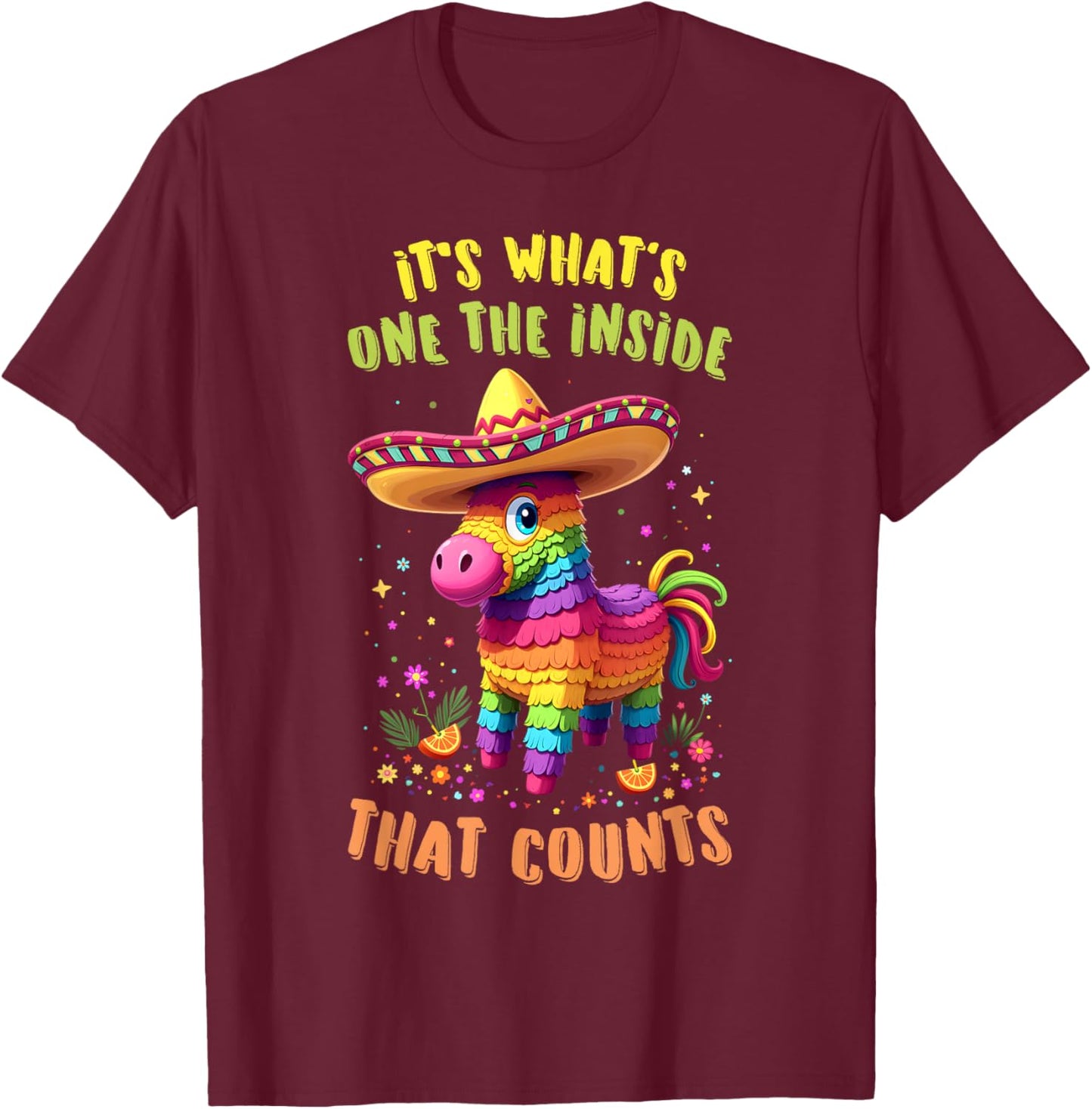 It's What On The Inside That Counts Mexican Alpaca Pinata T-Shirt - T-Shirt | Maroon