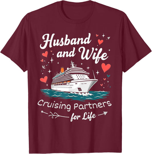 Romantic Cruise Apparel Couples Anniversary Trip Husband and Wife Cruising Partners for Life Honeymoon - -Adult, Black, Small, Short Sleeve T-Shirt - T-Shirt | Maroon