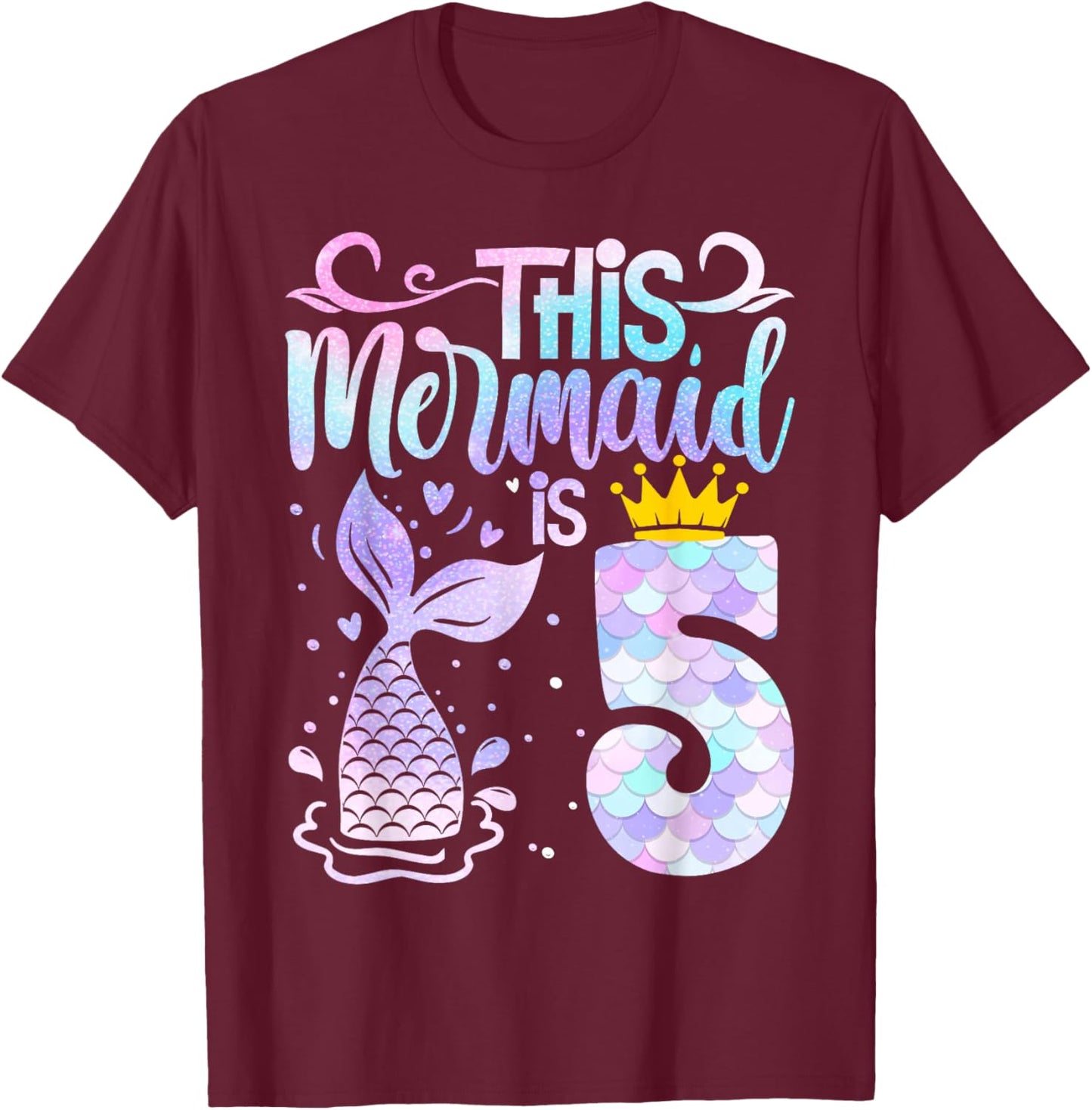 Mermaid 5th Birthday 5 Year Old Girl Five Yrs Happy Bday T-Shirt - T-Shirt | Maroon