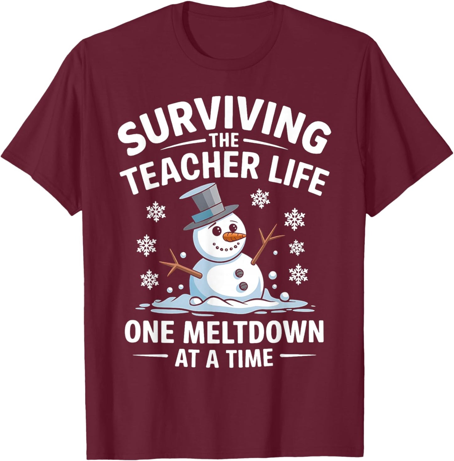 Surviving The Teacher Life One Meltdown At A Time Xmas Women T-Shirt - T-Shirt | Maroon
