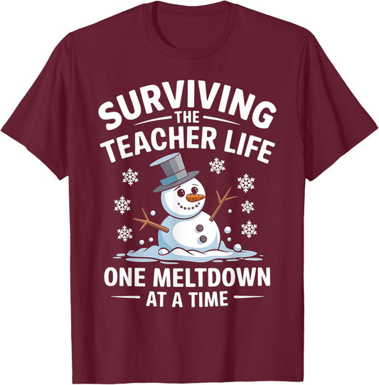 Surviving The Teacher Life One Meltdown At A Time Xmas Women T-Shirt - T-Shirt | Maroon