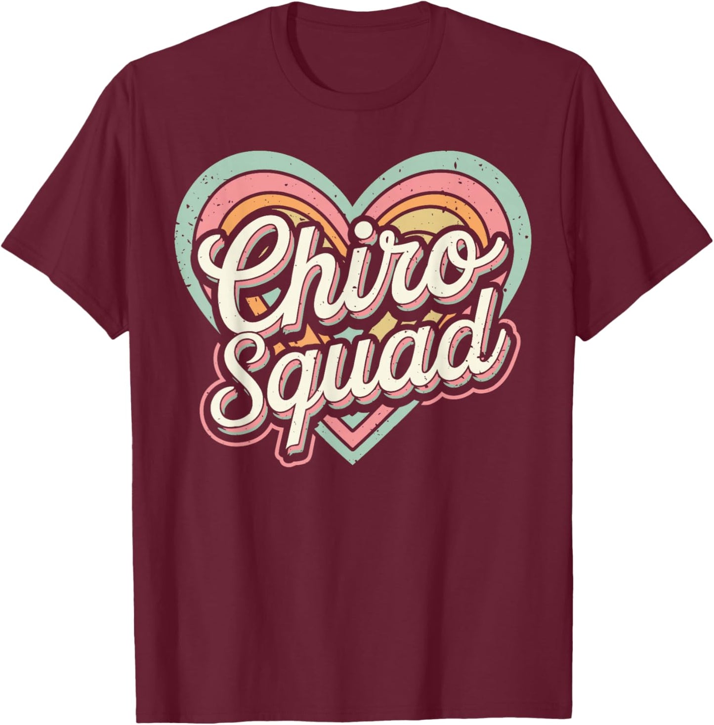 Chiro Squad Chiropractor Chiropractic Assistant T-Shirt - T-Shirt | Maroon