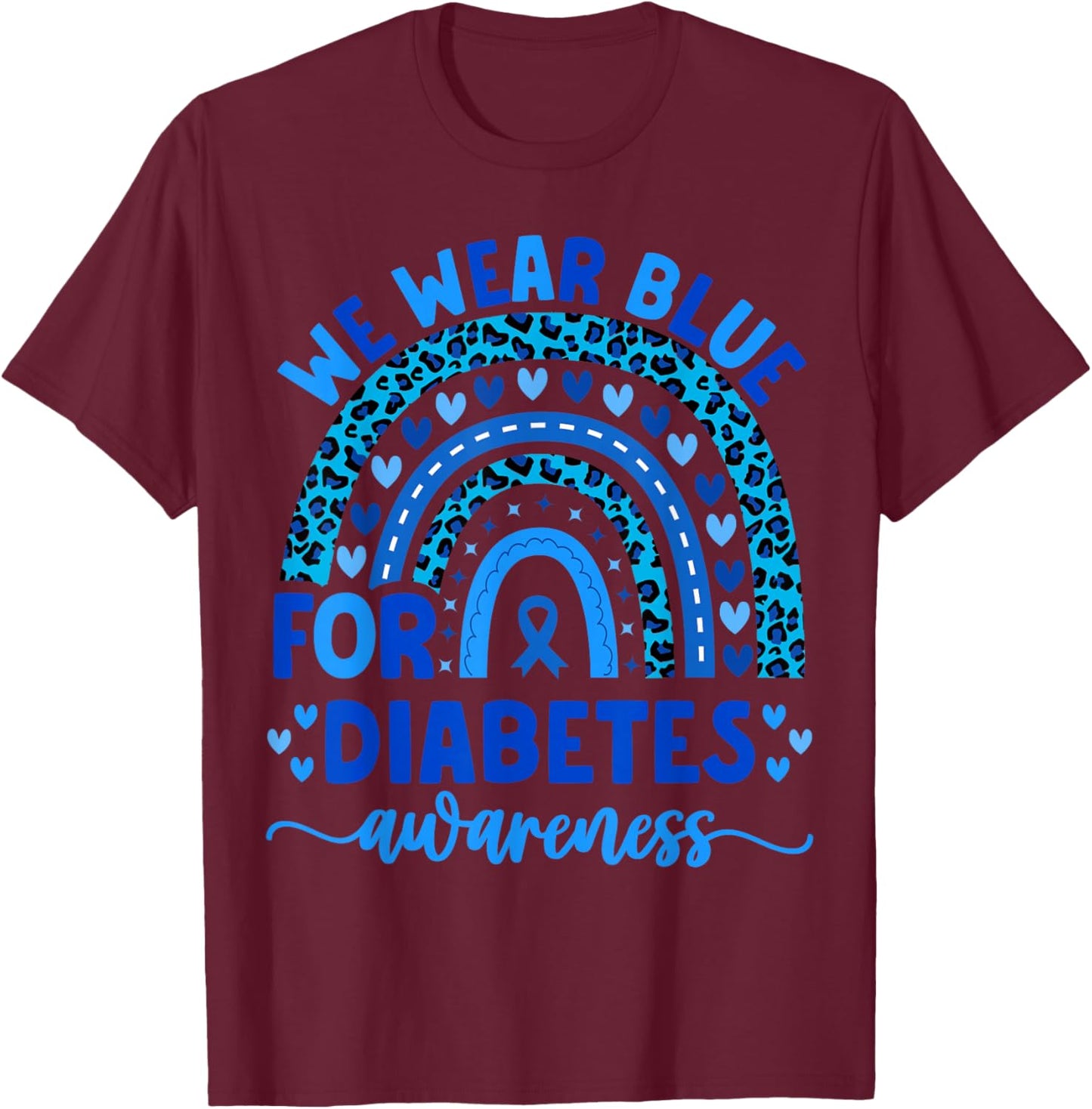 We Wear Blue For Diabetes Awareness Men Women Kids diabetic T-Shirt - T-Shirt | Maroon