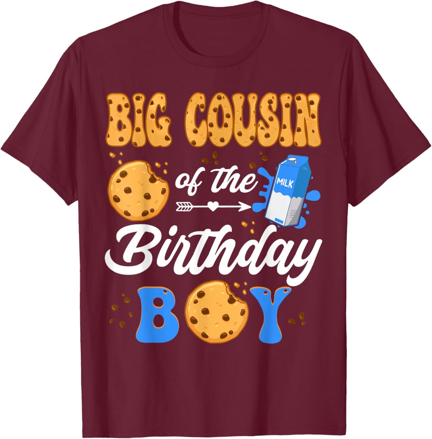 Big Cousin Of The Birthday Boy Milk And Cookies 1St Birthday T-Shirt - T-Shirt | Maroon