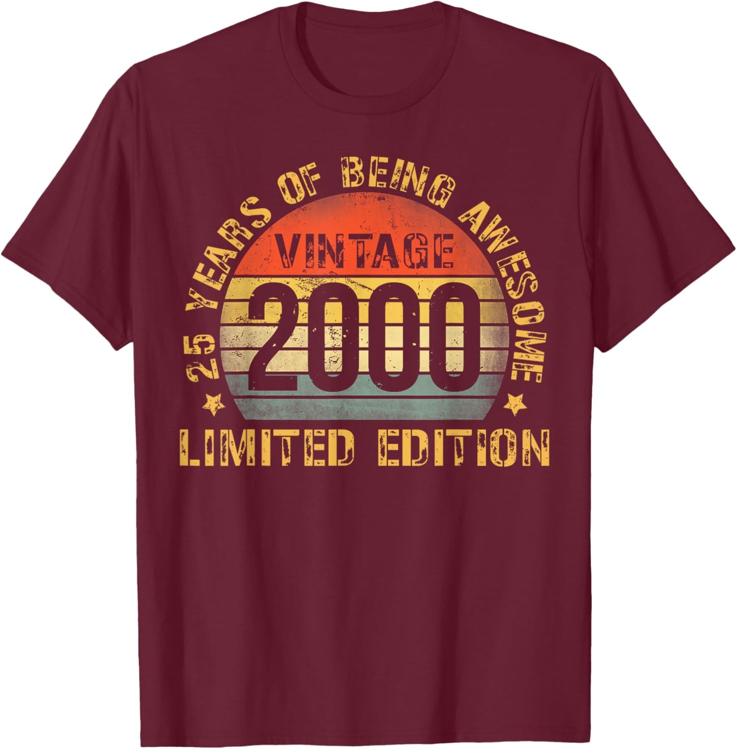25 Year Birthday Decorations Men Gag 25yr 2000 25th Birthday T-Shirt - T-Shirt | Maroon