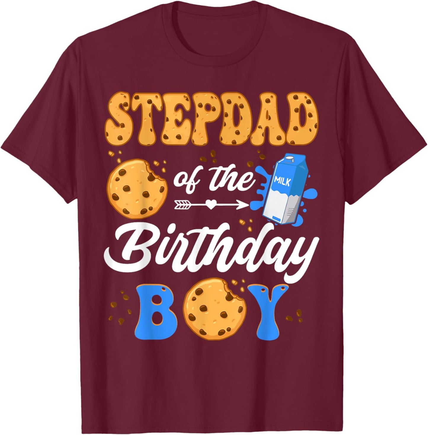 StepDad Of The Birthday Boy Milk And Cookies 1St Birthday T-Shirt - T-Shirt | Maroon