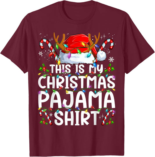 This Is My Christmas Pajama Shirt Funny Xmas PJs Men Women T-Shirt - T-Shirt | Maroon