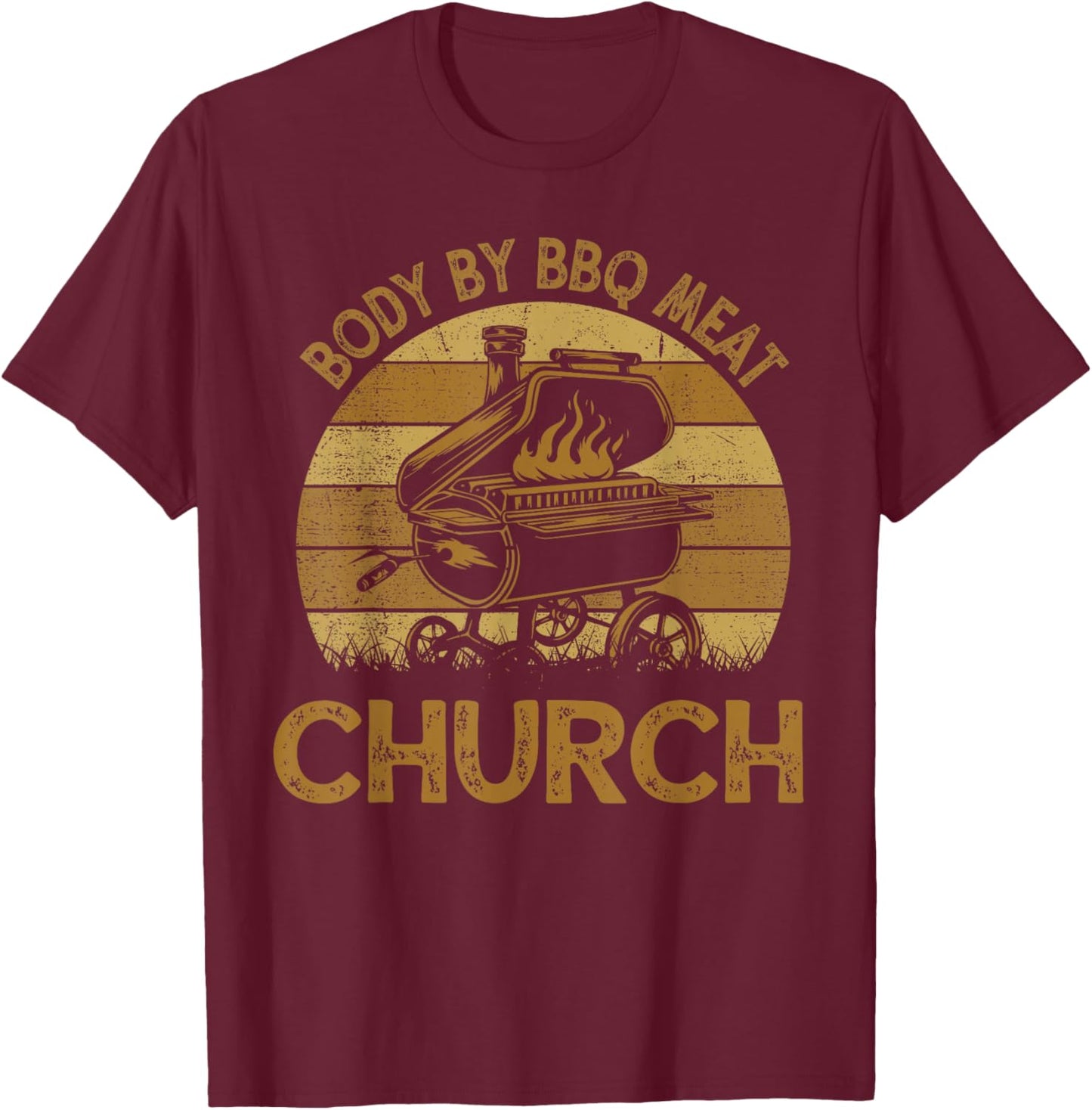 Funny Body By BBQ Meat Church Barbeque Chef Dad T-Shirt - T-Shirt | Maroon