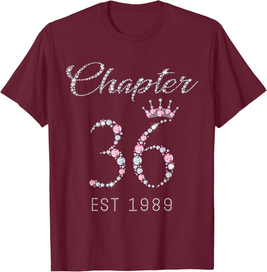 Chapter 36 EST 1989 36Th Birthday Gift T-Shirt - T-Shirt | Maroon