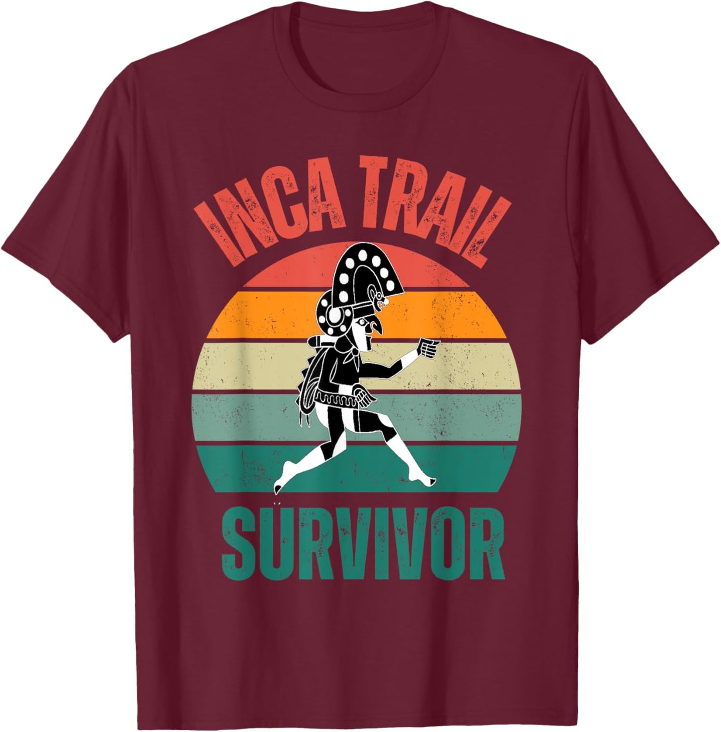 Peru Machu Picchu Inca Trail survivor Cusco Cuzco 2024 2025 T-Shirt - T-Shirt | Maroon