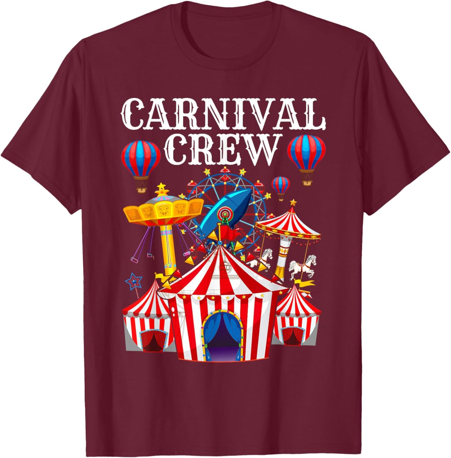 Carnival Crew for Carnival Birthday & Carnival Theme Party T-Shirt - T-Shirt | Maroon