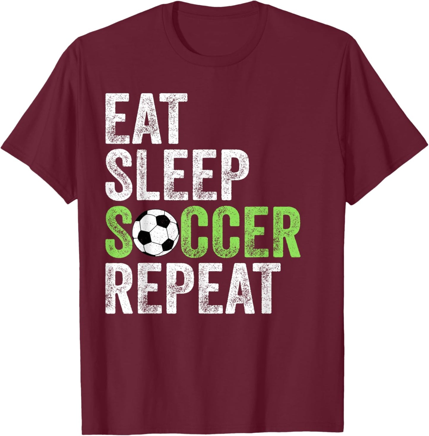 Eat Sleep Soccer Repeat Shirt Cool Sport Player Vintage T-Shirt - T-Shirt | Maroon