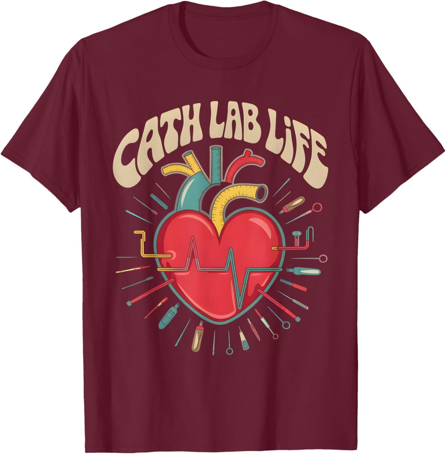 Cath Lab Life Cardiac Cath Lab Medical Medicine T-Shirt - T-Shirt | Maroon