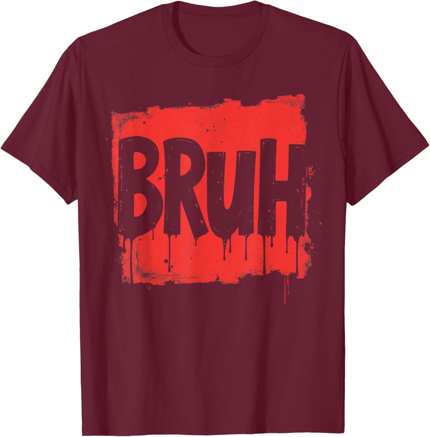 Bruh funny saying meme Bro Boy Girls kids youth teen slang T-Shirt - T-Shirt | Maroon