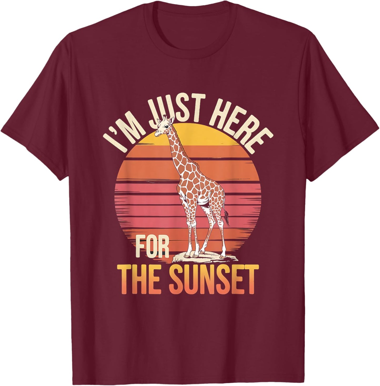 I'm Just Here For the Sunset Giraffe Retro Safari Art T-Shirt - T-Shirt | Maroon