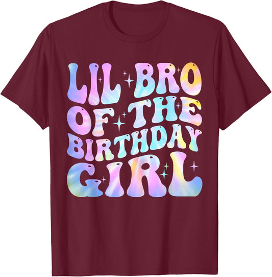 Lil Brother of the Birthday Girl Tie Dye Colorful 1st Bday T-Shirt - T-Shirt | Maroon