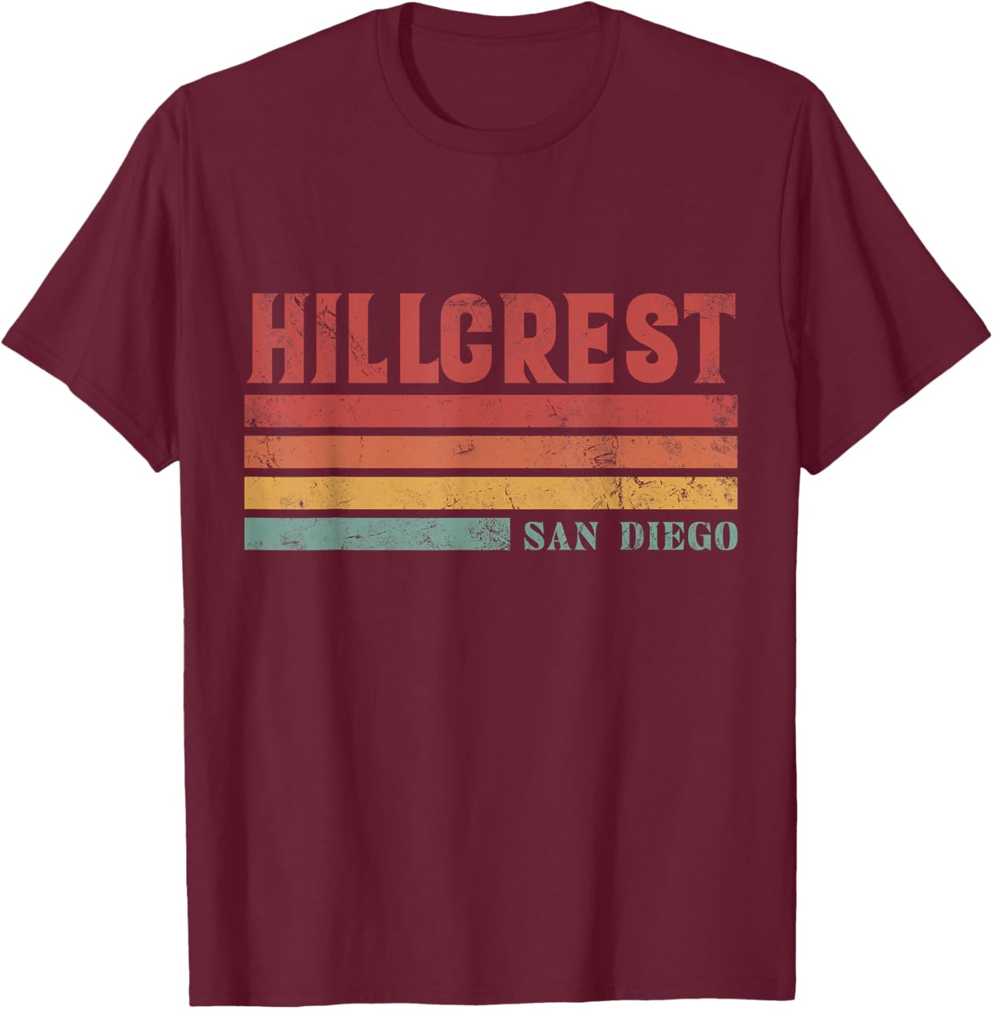 Hillcrest San Diego California Souvenir Vintage T-Shirt - T-Shirt | Maroon