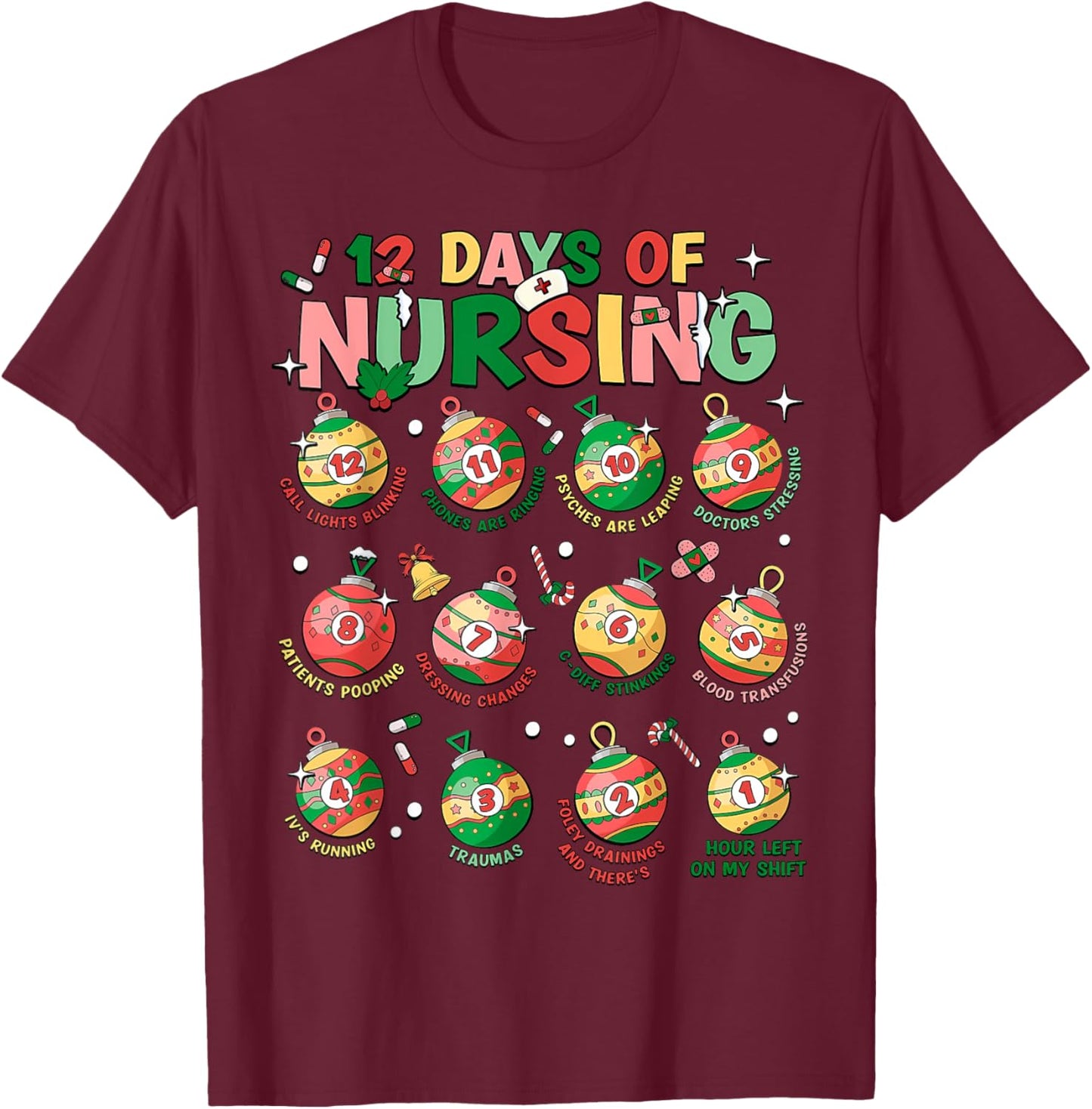 12 Days Of Nursing Christmas Nurse Peds RN NICU Er Med Surg T-Shirt - T-Shirt | Maroon