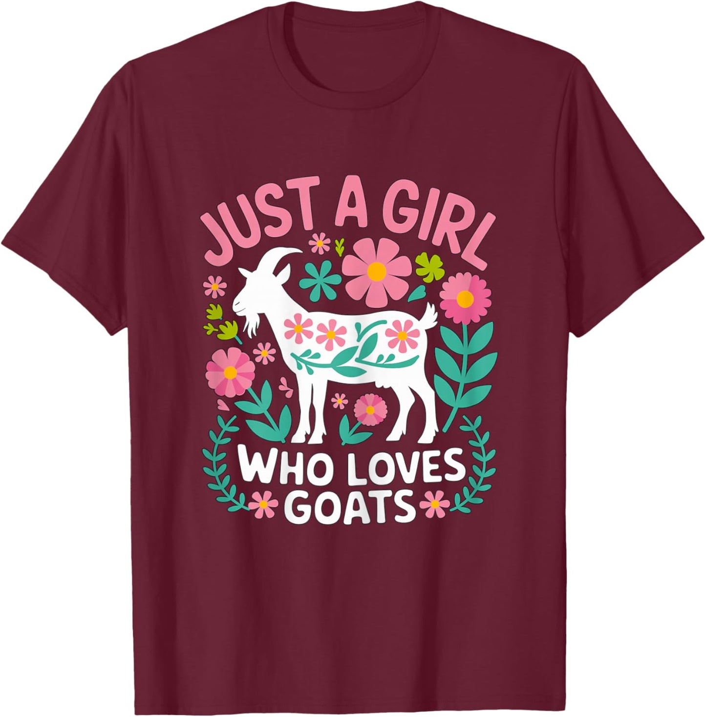 Just a Girl who loves Goats Farmer Farm Girl T-Shirt - T-Shirt | Maroon