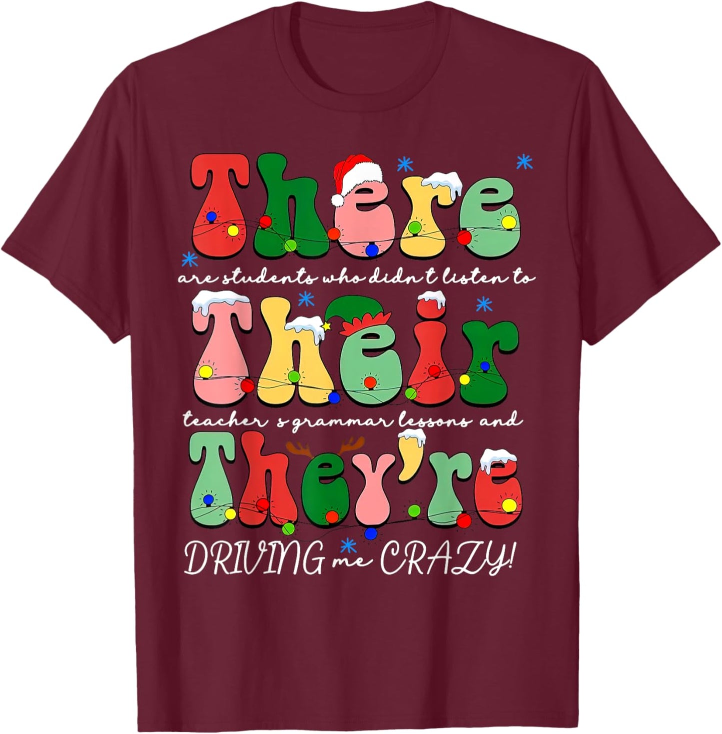 There Their They're English Grammar Christmas ELA Teacher T-Shirt - T-Shirt | Maroon